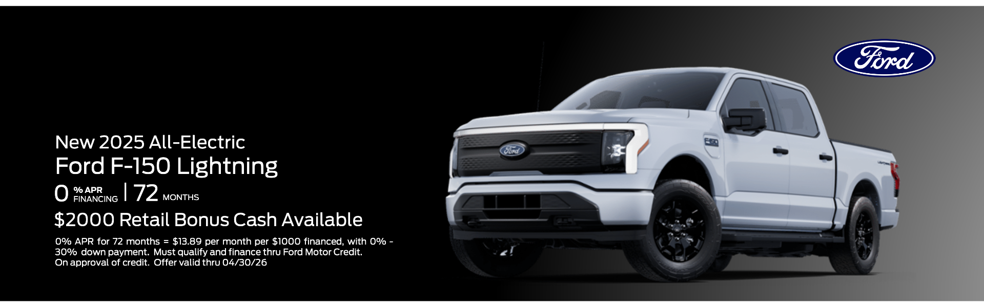 0% APR / 72 Months + $2000 Retail Bonus Cash